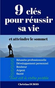 Les 9 clés pour réussir sa vie